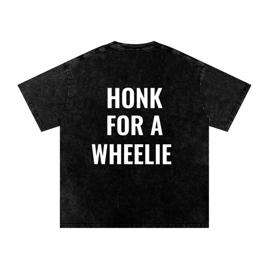 "HONK FOR A WHEELIE" EBM T-Shirt